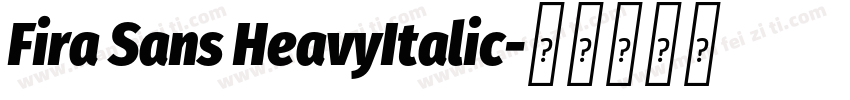 Fira Sans HeavyItalic字体转换